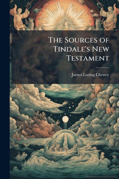The Sources of Tindale’s New Testament