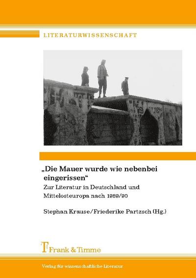 ’Die Mauer wurde wie nebenbei eingerissen’