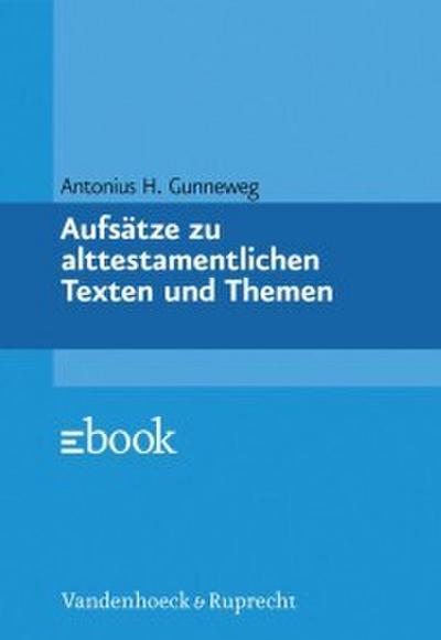 Aufsätze zu alttestamentlichen Texten und Themen