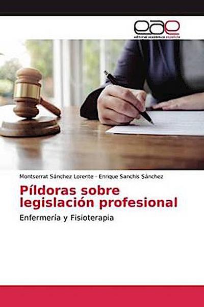 Píldoras sobre legislación profesional