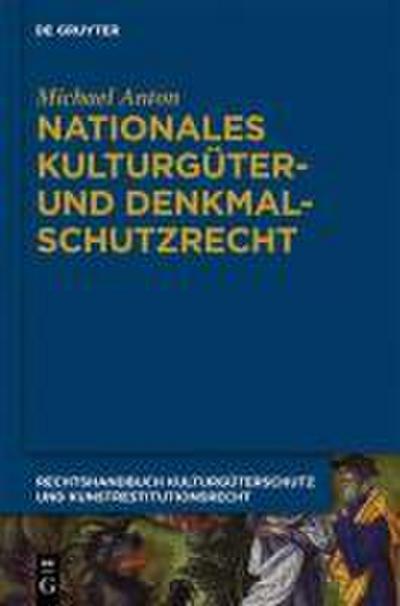 Nationales Kulturgüter- und Denkmalschutzrecht