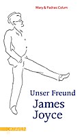 Unser Freund James Joyce (Oktaven / Das kleine feine Imprint für Kunst im Leben und Lebenskunst)