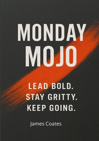 Monday Mojo