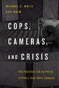 Cops, Cameras, and Crisis