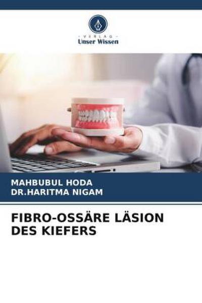 FIBRO-OSSÄRE LÄSION DES KIEFERS