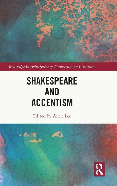 Shakespeare and Accentism