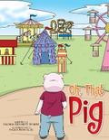 Oh, That Pig
