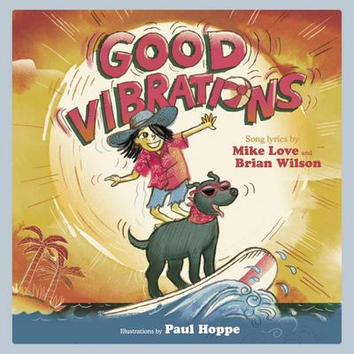 Good Vibrations: A Children’s Picture Book (LyricPop)