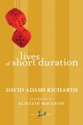 Lives of Short Duration