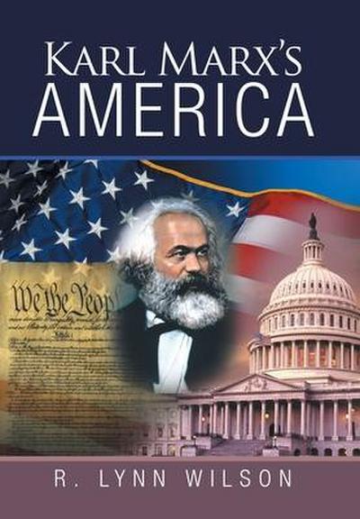 Karl Marx’s America