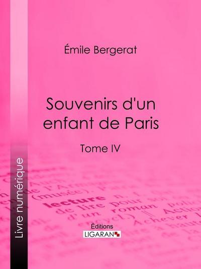 Souvenirs d’un enfant de Paris