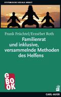 Familienratund inklusive, versammelnde Methoden des Helfens