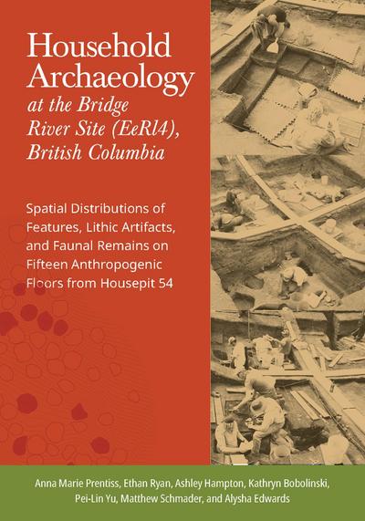 Household Archaeology at the Bridge River Site (Eerl4), British Columbia
