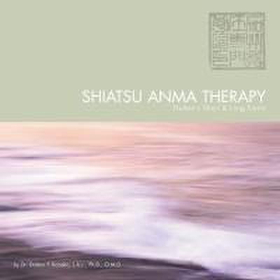 Shiatsu Anma Therapy Doann’s Short & Long Forms