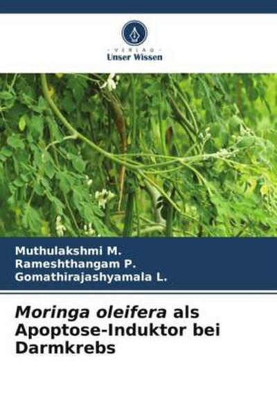 Moringa oleifera als Apoptose-Induktor bei Darmkrebs