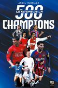 500 LEYENDAS DE LA CHAMPIONS