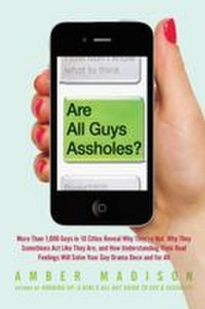 Are All Guys Assholes?
