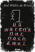 Da waren’s nur noch zwei von Mel Wallis de Vries | Buch