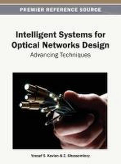 Intelligent Systems for Optical Networks Design