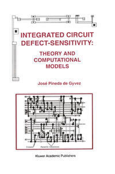Integrated Circuit Defect-Sensitivity: Theory and Computational Models