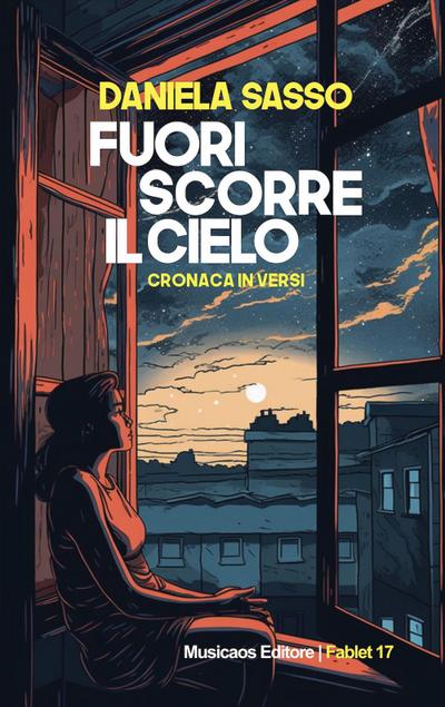 Fuori scorre il cielo