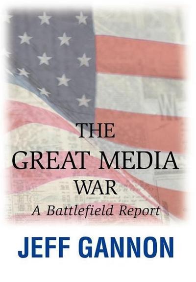 The Great Media War