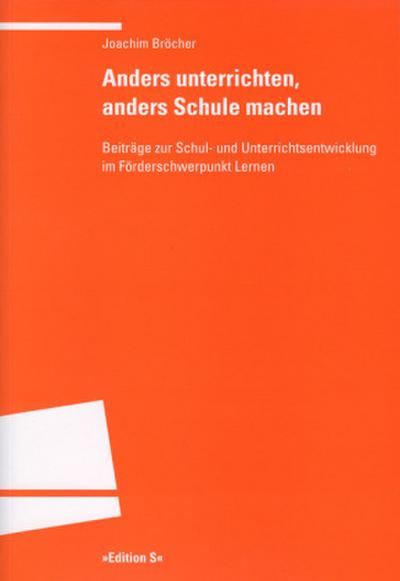 Anders unterrichten, anders Schule machen