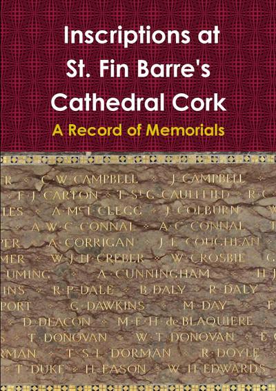 Inscriptions at St. Fin Barre’s Cathedral Cork