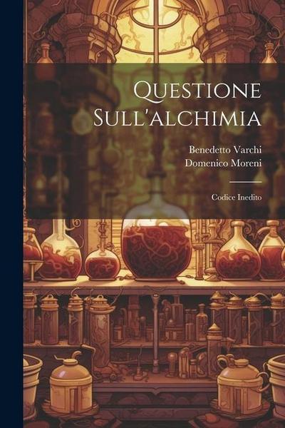 Questione Sull’alchimia: Codice Inedito