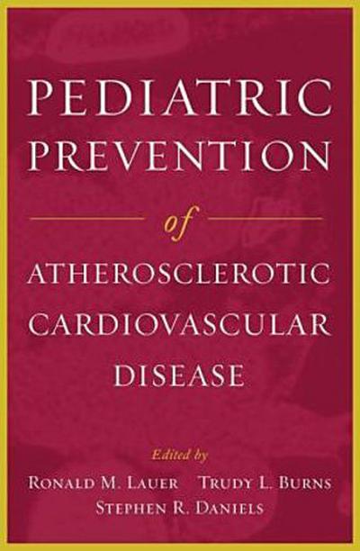Pediatric Prevention of Atherosclerotic Cardiovascular Disease