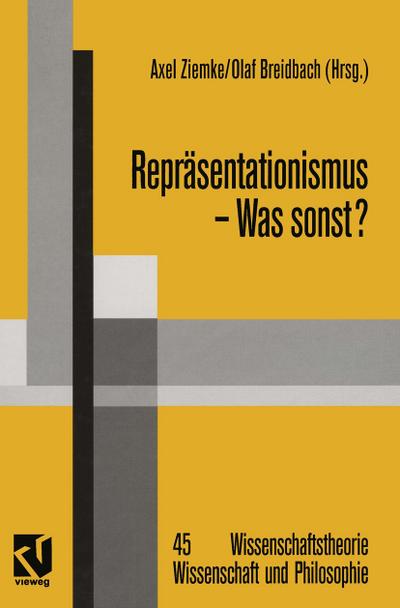 Repräsentationismus Was sonst?