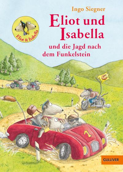 Eliot und Isabella und die Jagd nach dem Funkelstein: Roman für Kinder. Mit farbigen Bildern von Ingo Siegner