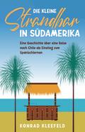 Die kleine Strandbar in Südamerika