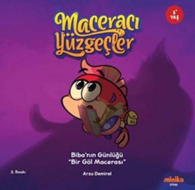 Maceraci Yüzgecler 6 - Bibanin Günlügü - Bir Göl Macerasi