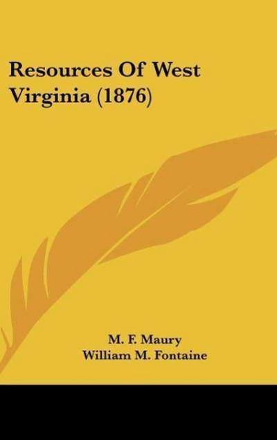 Resources Of West Virginia (1876)