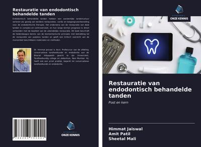 Restauratie van endodontisch behandelde tanden