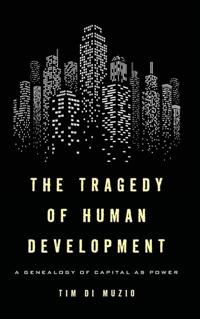 Tragedy of Human Development