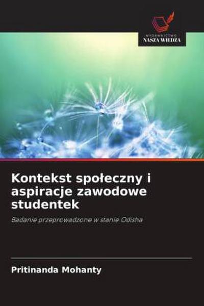 Kontekst spo¿eczny i aspiracje zawodowe studentek
