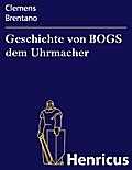 Geschichte von BOGS dem Uhrmacher