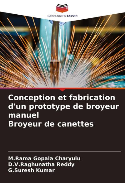 Conception et fabrication d’un prototype de broyeur manuel Broyeur de canettes