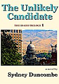 The Unlikely Candidate (The Idaho Trilogy, #1)