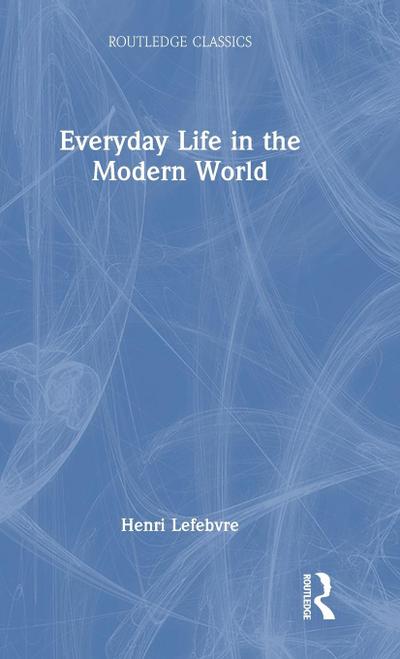 Everyday Life in the Modern World
