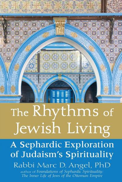 The Rhythms of Jewish Living