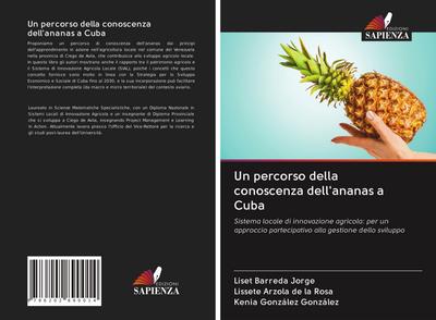 Un percorso della conoscenza dell’ananas a Cuba