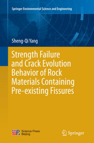 Strength Failure and Crack Evolution Behavior of Rock Materials Containing Pre-existing Fissures