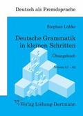 Deutsche Grammatik in kleinen Schritten Übungsbuch