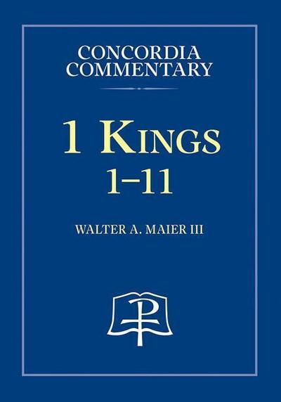 1 Kings:1-11 - Concordia Commentary