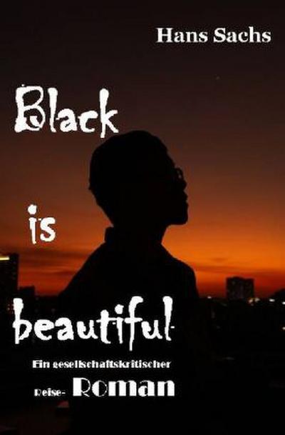 Black is beautiful