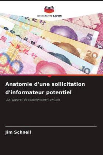 Anatomie d’une sollicitation d’informateur potentiel
