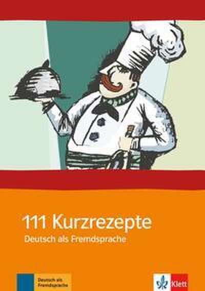 111 Kurzrezepte